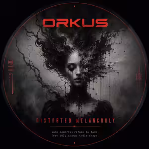 Orkus - Distorted melancholy (2026)