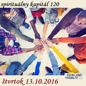 Spirituálny kapitál 120 - 2016-10-13 Sociálny kapitál