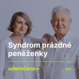 Odemčeno #37 - Syndrom prázdné peněženky