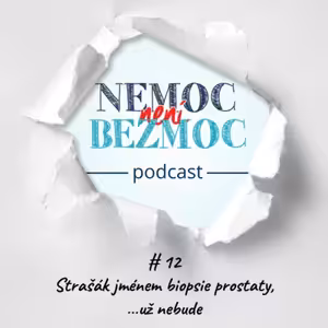 Strašák jménem biopsie prostaty. …představy jsou horší než realita