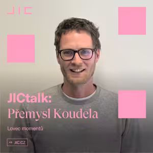 JICtalk: Přemysl Koudela – Lovec momentů
