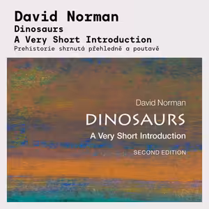 David Norman – Dinosaurs | Populárně naučná kniha pro milovníky paleontologie