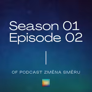 ZMĚNA SMĚRU#2 - Moje zkušenost za poslední týden