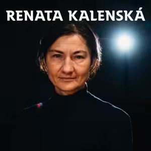 NEBÁT SE. /17/ Renata Kalenská o strachu ze zdraví a životním nadhledu