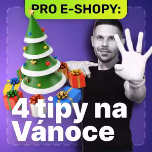 Ty nejlepší tipy pro super úspěšné Vánoce na e-shopu (1. část)