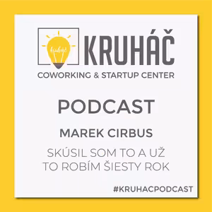 Marek Cirbus - Skúsil som to a už to robím šiesty rok