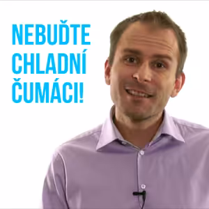 Nebuďte chladní čumáci!