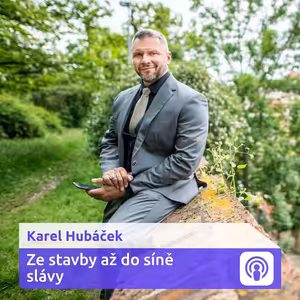 „Máte pocit, že jste v realitách úspěšní? Koukněte za hranice“ – Karel Hubáček
