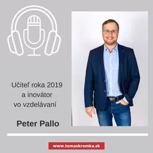 Nové trendy vo vzdelávaní a e-vzdelanie s učiteľom roka Petrom Pallom