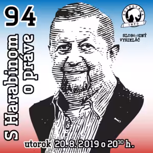 S Harabinom o práve 94 - 2019-08-20