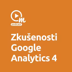 Máte zkušenosti s nastavením Google Analytics 4?