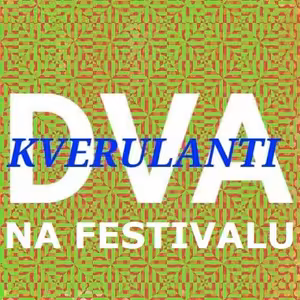 Kverulanti na festivalu