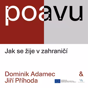 PO AVU: Jak se žije v zahraničí - Dominik Adamec & Jiří Příhoda