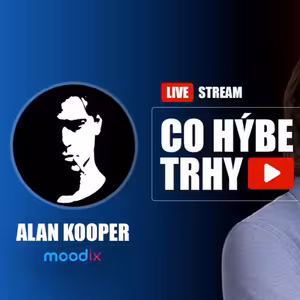 Sentiment! Nic víc nepotřebuješ – Alan Kooper, Moodix - Live stream