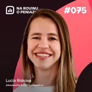 NRoPE 75: Naučte deti šetriť, skôr než zbankrotujete