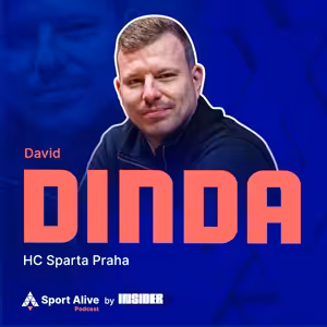 Sport Alive Podcast #22 - Inflace TV práv, marketér Jágr, Basket bez faulu & David Dinda (HC Sparta Praha)