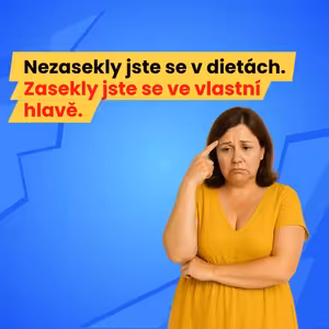 #15 - Zase začínáte hubnout? Takhle si přenastavíte hlavu jednou provždy.