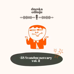 #38 Svatební nešvary vol. 2