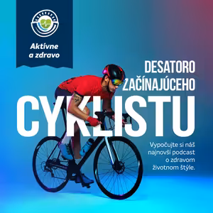 #15_Aktívne a zdravo: Chcete začať športovať? Zožeňte si bicykel.