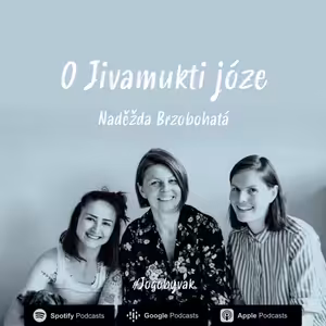 O Jivamukti józe s Naděždou Brzobohaotu