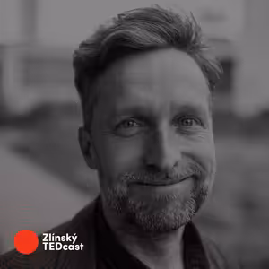 Zlínský TEDcast - Erik Čipera