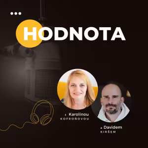 HODNOTA | Jak ji najít, přijmout a žít naplno #42