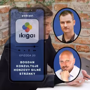 Bogdan konzultuje Honzovy silné stránky