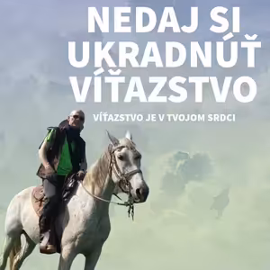 Ako si nedať ukradnúť Víťazstvo :: Víťazstvo je v Tvojom Srdci