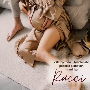 XXIII. Epizoda - Těhotenství, plánování, početí