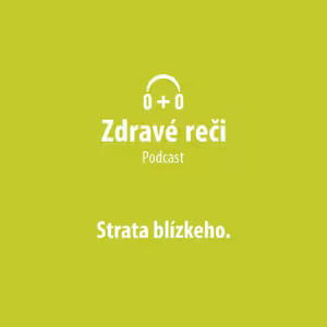 Strata blízkeho človeka
