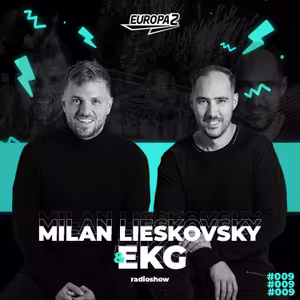 EKG & Milan Lieskovsky Radioshow 09 / Europa 2