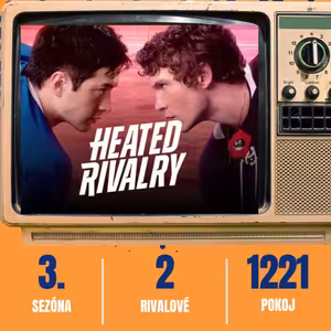 Tvoje p*del zažije středověk! - Heated Rivalry (S01E01-06)