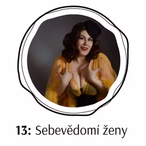 13: Sebevědomí ženy očima burlesky