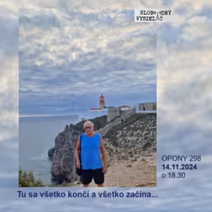 Opony 298 - 2024-11-14 „Cesta na koniec sveta“