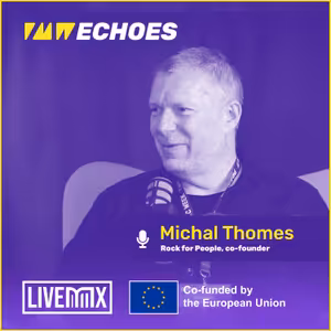 Rock for People: Jak se staví velký festival? 🎪🔥 Michal Thomes, PMW ECHOES #4