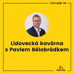 Lidovecká kavárna s Pavlem Bělobrádkem