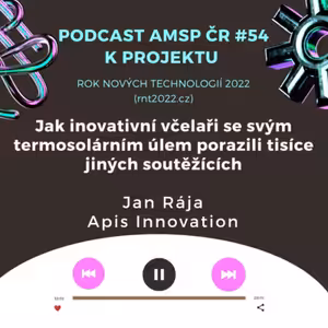 Podcast #54: Jak inovativní včelaři se svým termosolárním úlem porazili tisíce jiných soutěžících