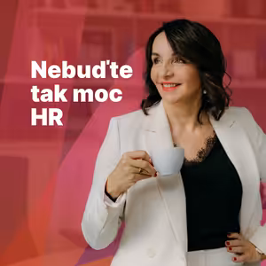 Nebuďte tak moc HR – Ladislav Kučera