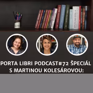 #72: ŠPECIÁL - Martina Kolesárová - Pontis ante Portas