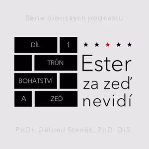 Trůn, bohatství a zeď (Ester 1:1-9)