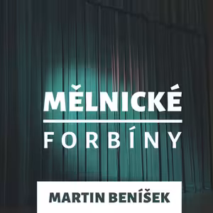 Mělnické forbíny - Martin Beníšek