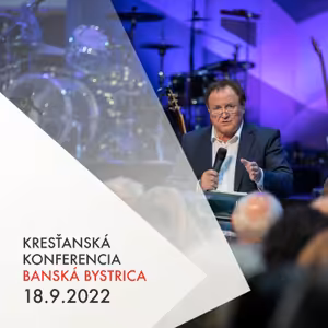 Jaroslav Kříž - Kresťanská konferencia 18.9.2022