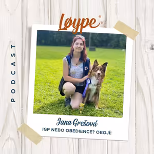 104 | Obedience nebo IGP? Obojí! | Jana Grešová