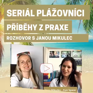 # 9 Plážovníci 🎤 s Janou Mikulec o využití Podnikání z pláže pro jazykovou školu