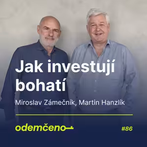Odemčeno #86 - Jak investují bohatí