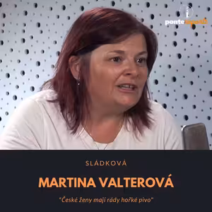 Martina Valterová – sládková: České ženy mají rády hořké pivo