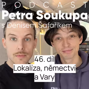 46. díl - Lokalíza, němectví a Vary