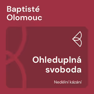 Ohleduplná svoboda (28.9.2025)