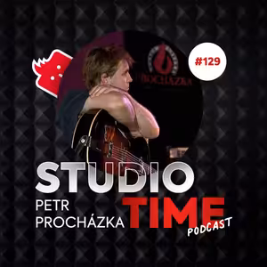 Petr Procházka ve Studiotime #129: „Jazzová kytara se staví úplně jinak než trampská."