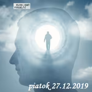 Riešenia a alternatívy 142 - 2019-12-27 Medicína, veda a duchovno